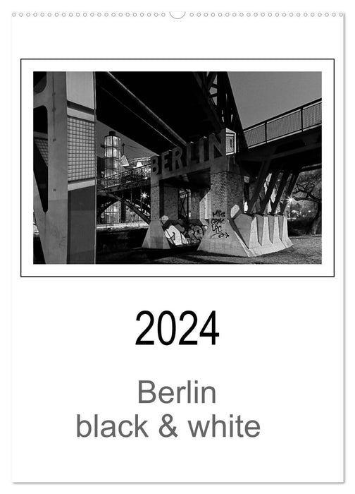 Berlin noir &amp; blanc (calendrier mural CALVENDO 2024) 
