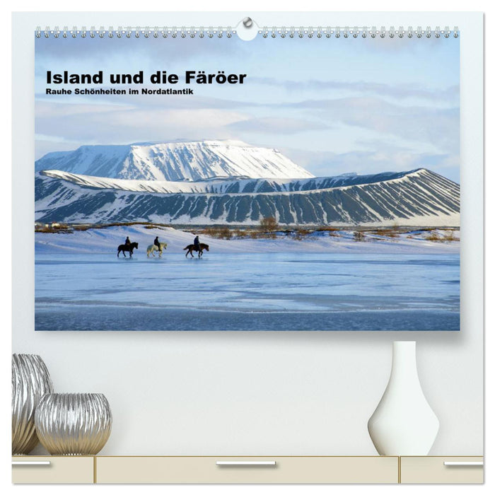 Island und die Färöer (CALVENDO Premium Wandkalender 2024)