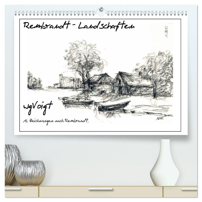 Rembrandt Landscapes wgVoigt (Calvendo Premium Calendrier mural 2024) 