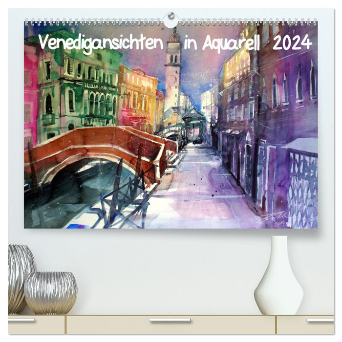 Venedigansichten in Aquarell (CALVENDO Premium Wandkalender 2024)