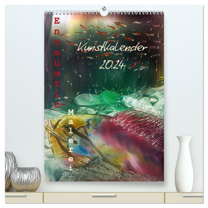 Encaustic-Malerei Kunstkalender 2024 (CALVENDO Premium Wandkalender 2024)