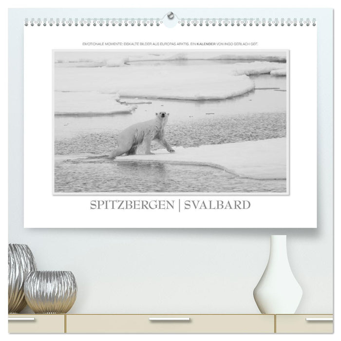 Spitzbergen Svalbard (CALVENDO Premium Wandkalender 2024)