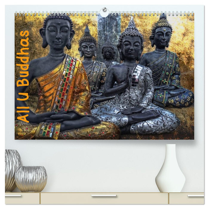 All U Buddhas (CALVENDO Premium Wandkalender 2024)