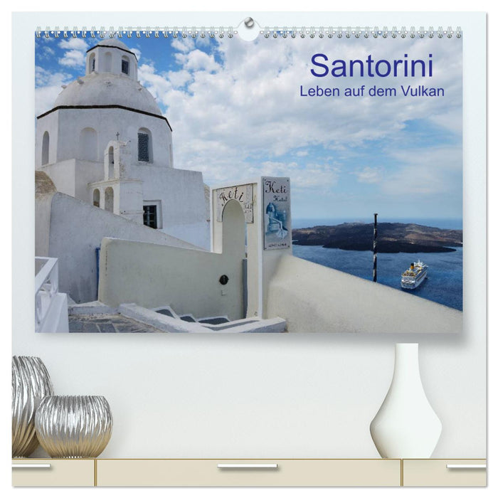 Santorini – Leben auf dem Vulkan (CALVENDO Premium Wandkalender 2024)