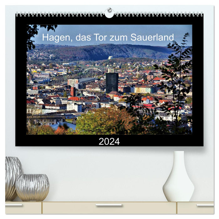 Hagen, the gateway to the Sauerland (CALVENDO Premium Wall Calendar 2024) 