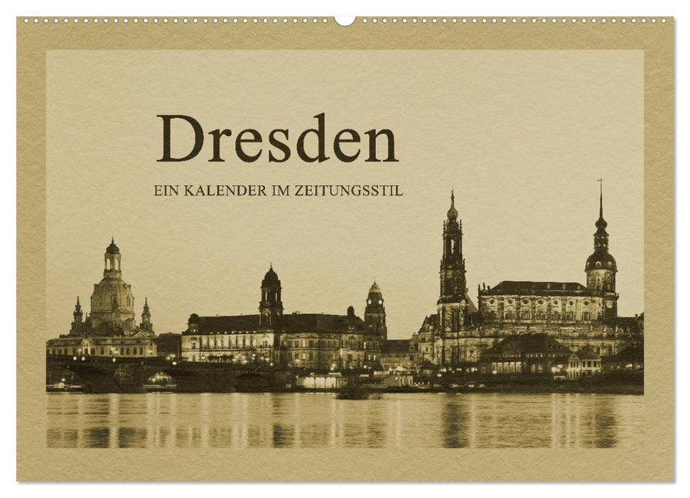 Dresden - A calendar in newspaper style (CALVENDO wall calendar 2024) 