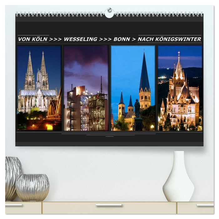 From Cologne to Königswinter (CALVENDO Premium Wall Calendar 2024) 