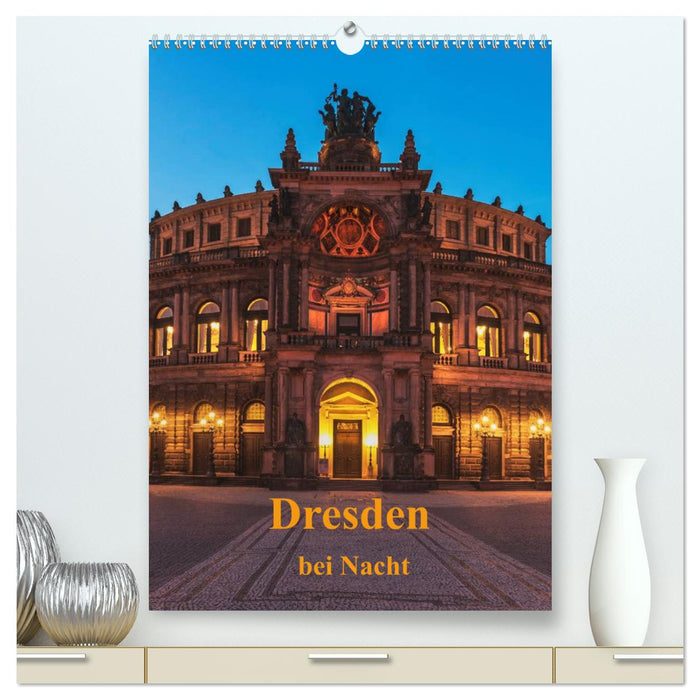 Dresden bei Nacht (CALVENDO Premium Wandkalender 2024)
