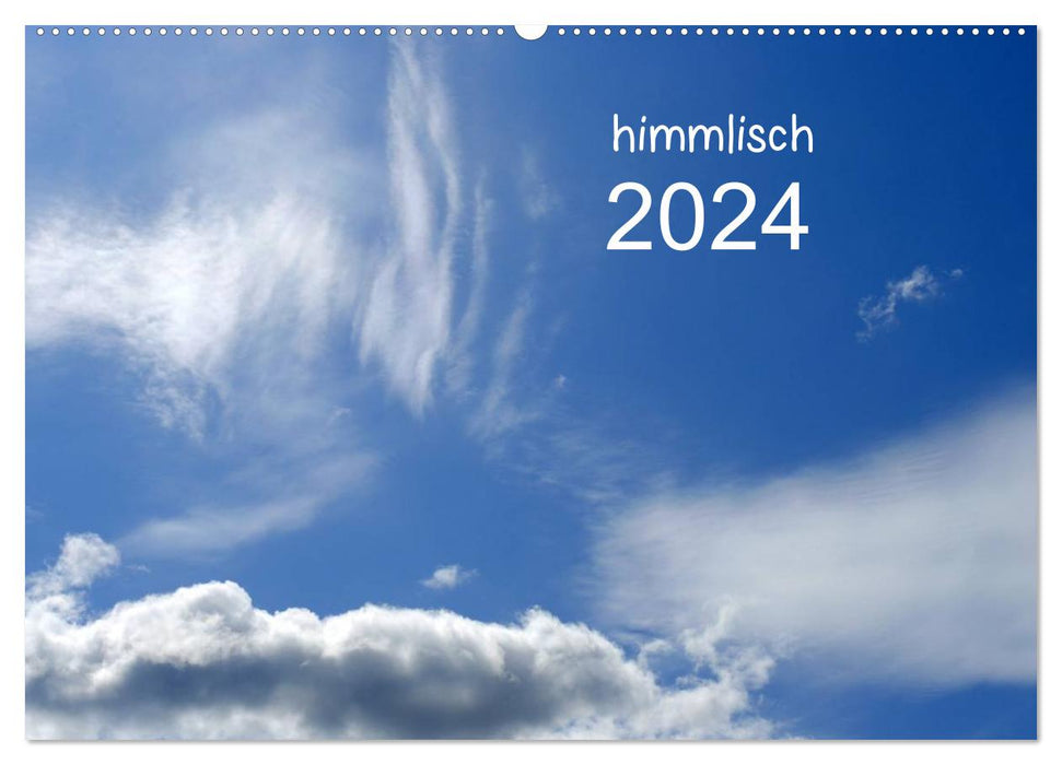 himmlisch (CALVENDO Wandkalender 2024)