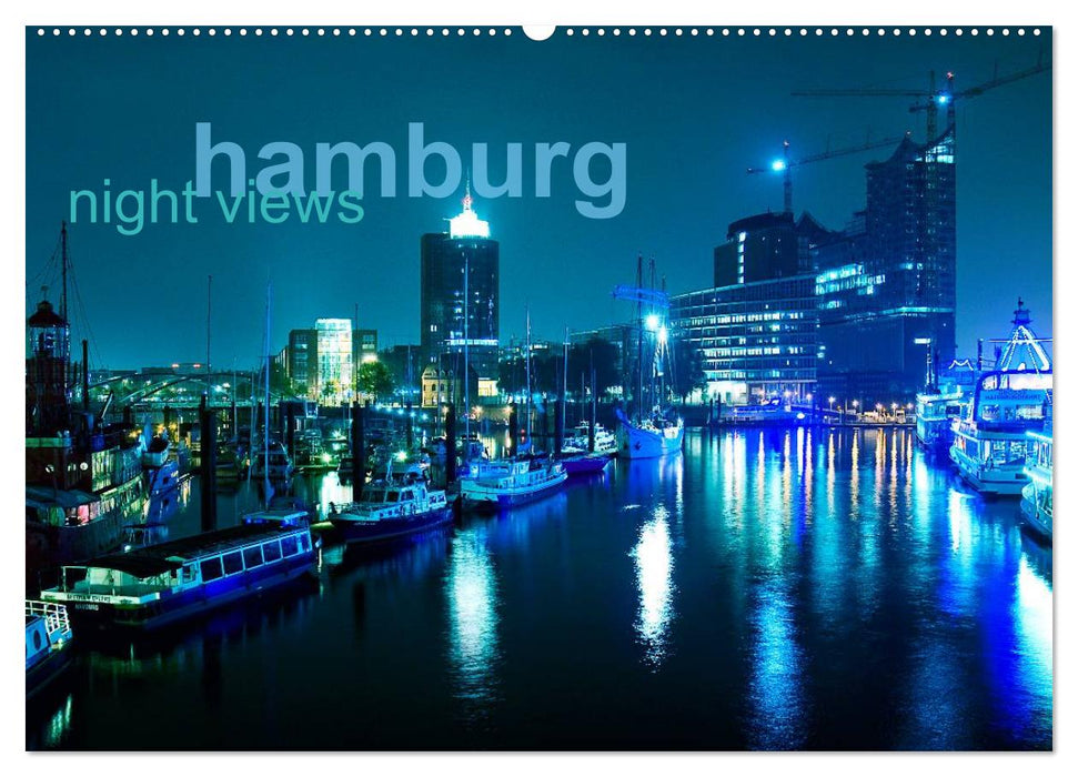 hamburg - night views (CALVENDO Wandkalender 2024)