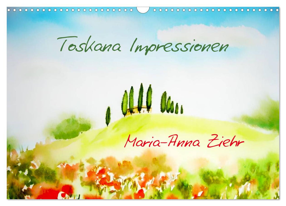 Toskana-Impressionen (CALVENDO Wandkalender 2024)