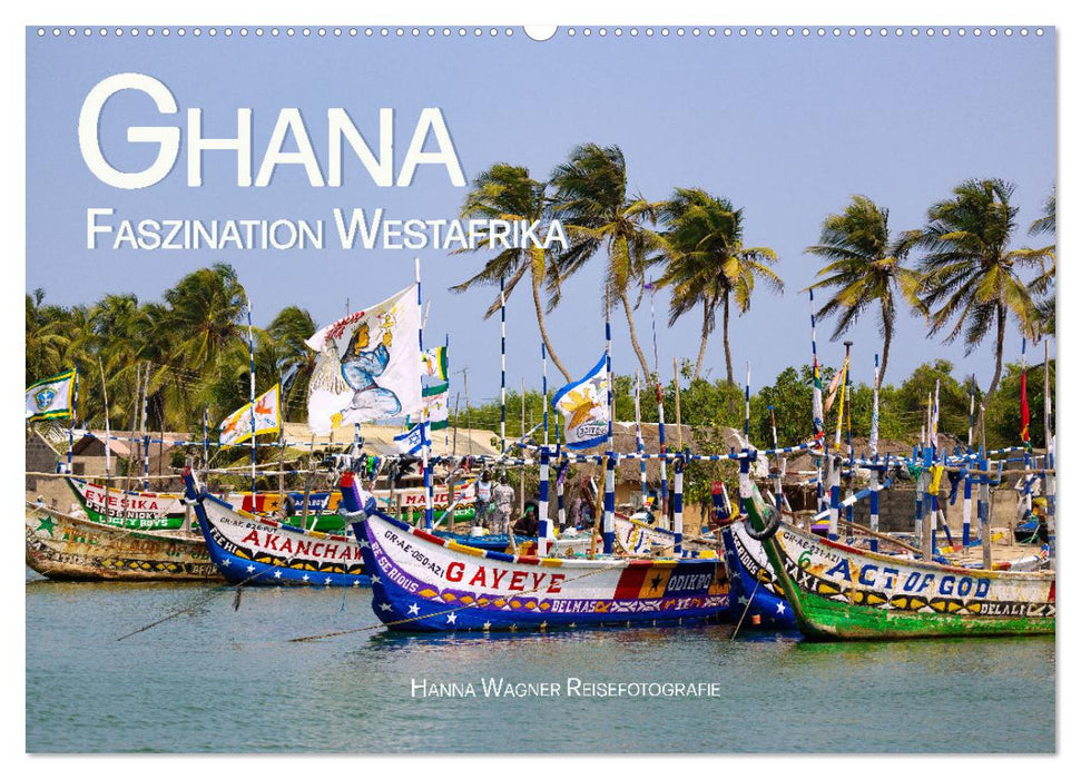 Ghana - Faszination Westafrika (CALVENDO Wandkalender 2024)