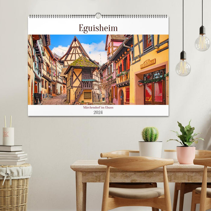 Eguisheim - Märchendorf im Elsass (CALVENDO Wandkalender 2024)