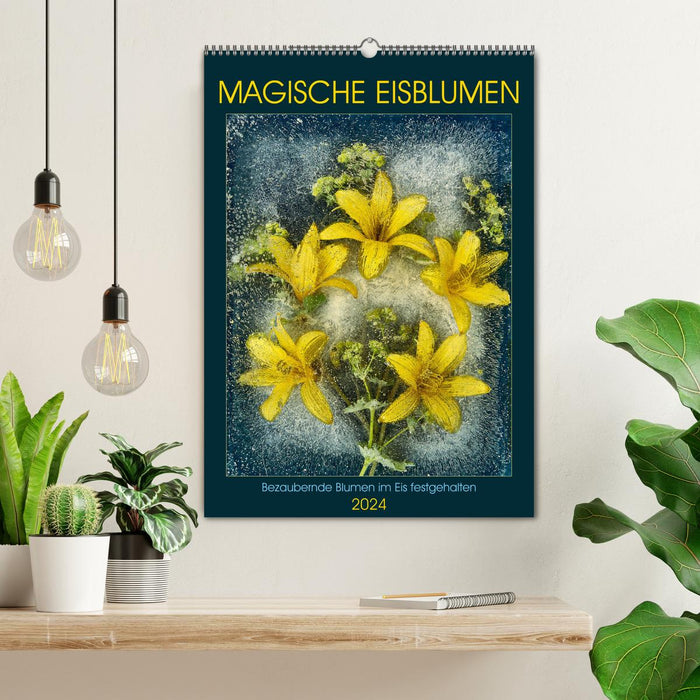 Magical ice flowers (CALVENDO wall calendar 2024) 