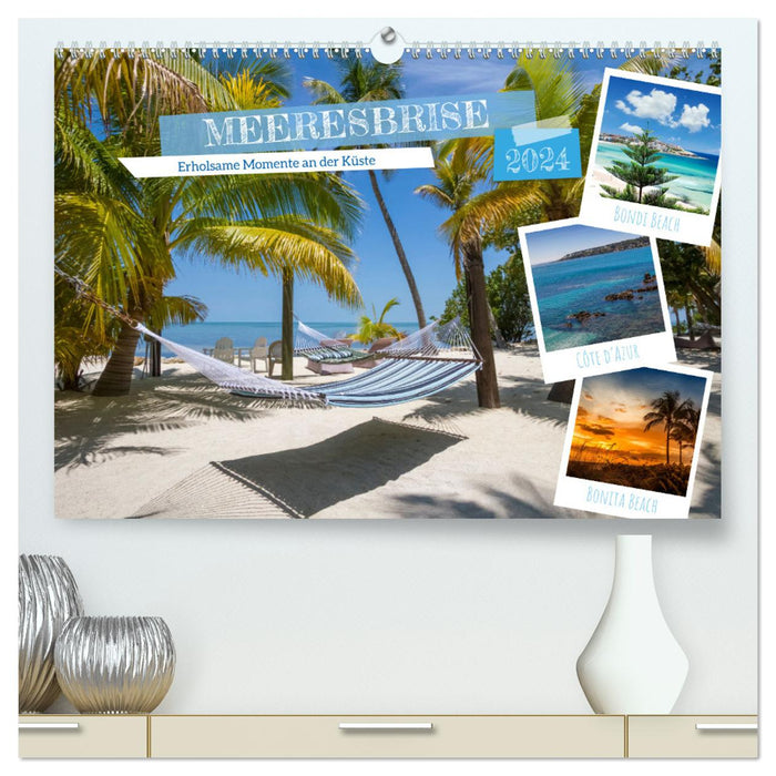 MEEREBRISE Erholsame Momente an der Küste (CALVENDO Premium Wandkalender 2024)