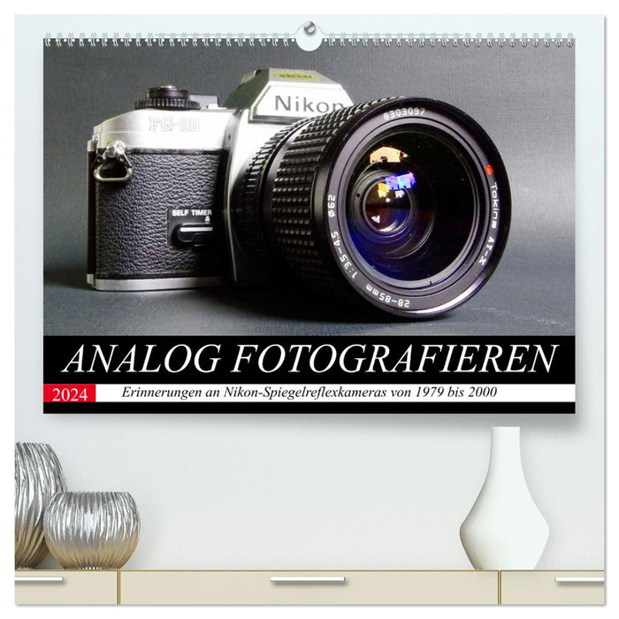 Take analog photographs (CALVENDO Premium Wall Calendar 2024) 