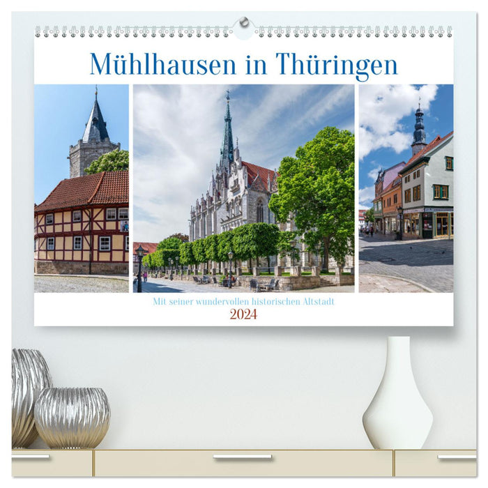Mühlhausen in Thuringia (CALVENDO Premium Wall Calendar 2024) 