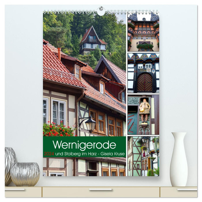 Wernigerode et Stolberg dans le Harz (Calendrier mural CALVENDO Premium 2024) 