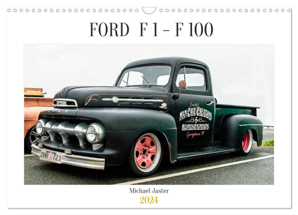FORD F 1 - F 100 (CALVENDO Wandkalender 2024)