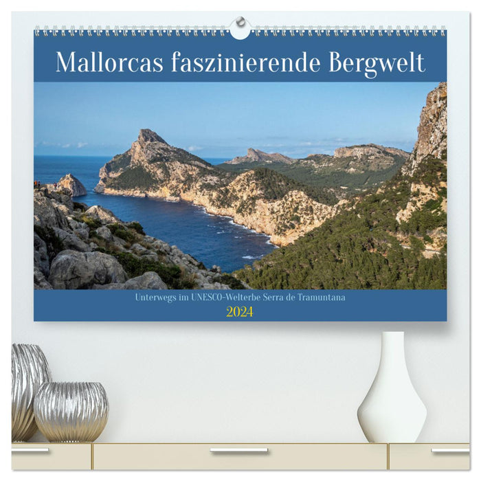 Mallorcas faszinierende Bergwelt (CALVENDO Premium Wandkalender 2024)