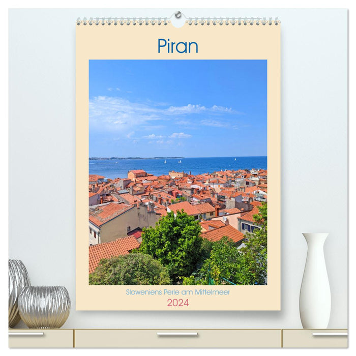 Piran, Sloweniens Perle am Mittelmeer (CALVENDO Premium Wandkalender 2024)