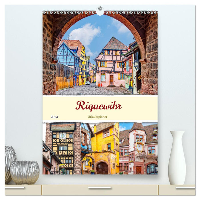 Riquewihr - Holiday Planner (CALVENDO Premium Wall Calendar 2024) 