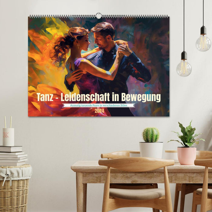 Tanz Leidenschaft in Bewegung (CALVENDO Wandkalender 2024)