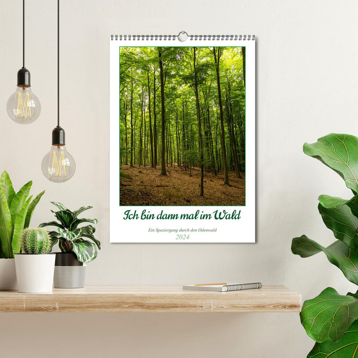 I'll be in the forest (CALVENDO wall calendar 2024) 