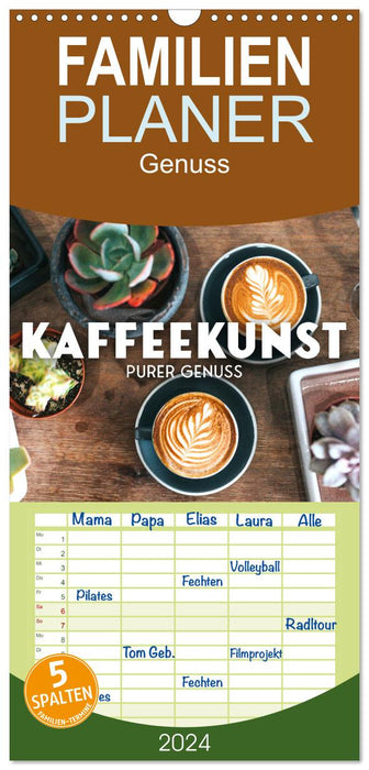 Kaffeekunst - Purer Genuss (CALVENDO Familienplaner 2024)