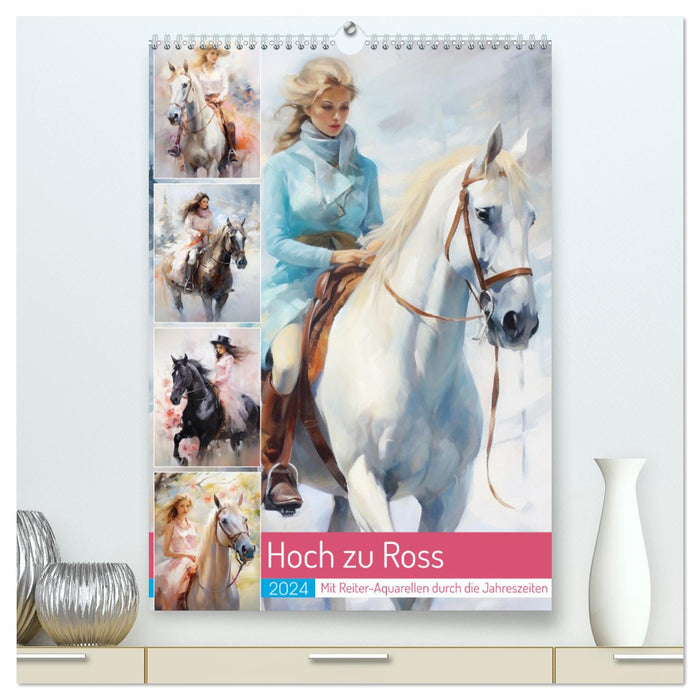 On horseback. With equestrian watercolors through the seasons (CALVENDO Premium Wall Calendar 2024) 