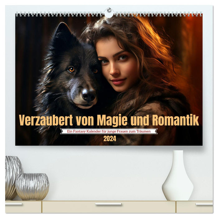 Verzaubert von Magie und Romantik (CALVENDO Premium Wandkalender 2024)