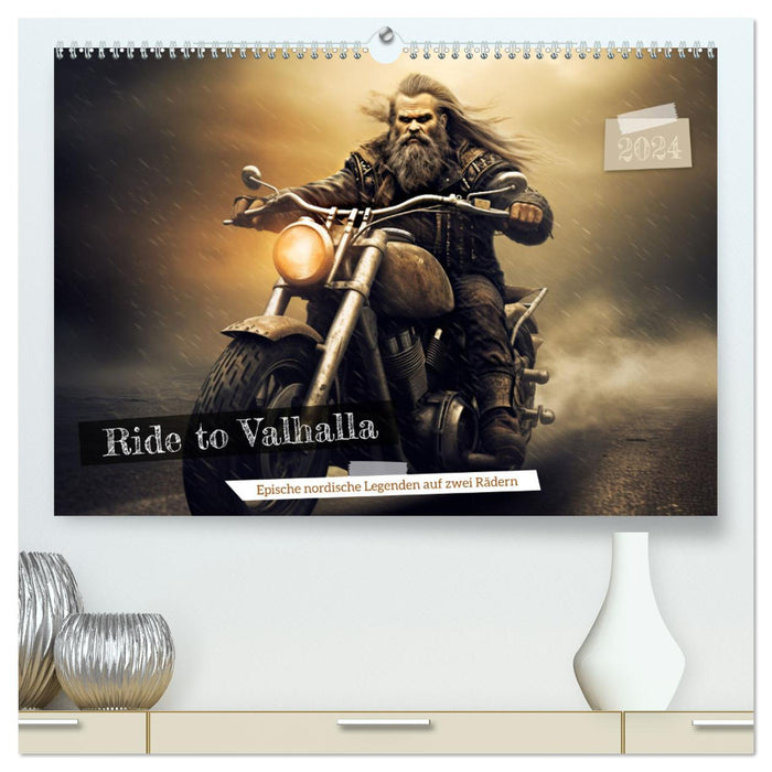Ride to Valhalla (CALVENDO Premium Wandkalender 2024)