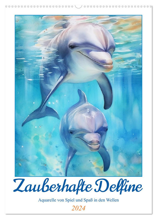 Zauberhafte Delfine. Aquarelle von Spiel und Spaß in den Wellen (CALVENDO Wandkalender 2024)