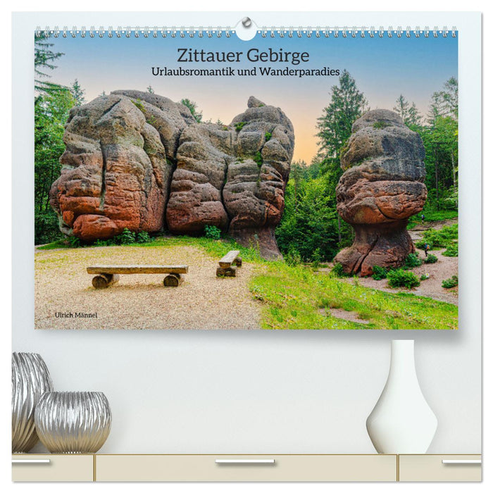 Zittau Mountains holiday romance and hiking paradise (CALVENDO Premium Wall Calendar 2024) 