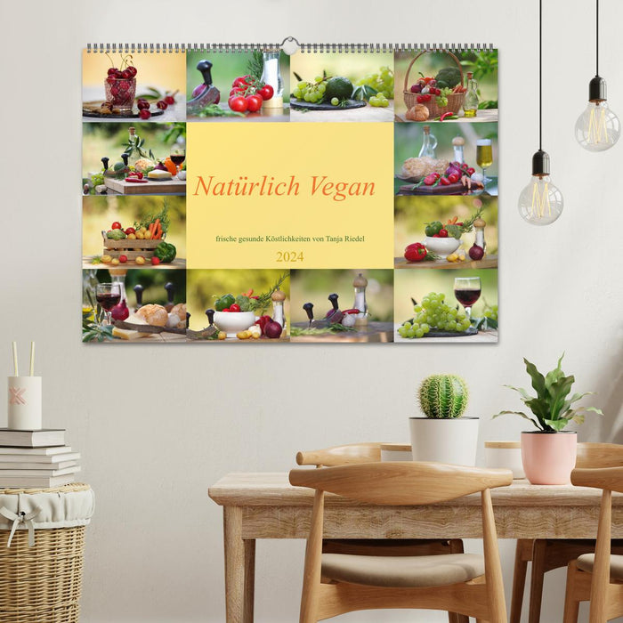 Naturally vegan - fresh healthy delicacies (CALVENDO wall calendar 2024) 