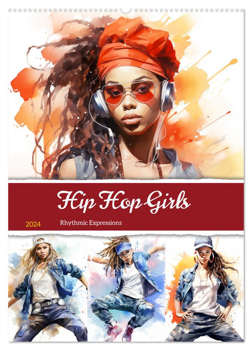Hip Hop Girls. Rhythmic Expressions (CALVENDO Wandkalender 2024)