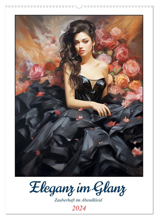Eleganz im Glanz. Zauberhaft im Abendkleid (CALVENDO Wandkalender 2024)
