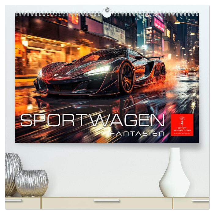Sports car fantasies (CALVENDO Premium wall calendar 2024) 
