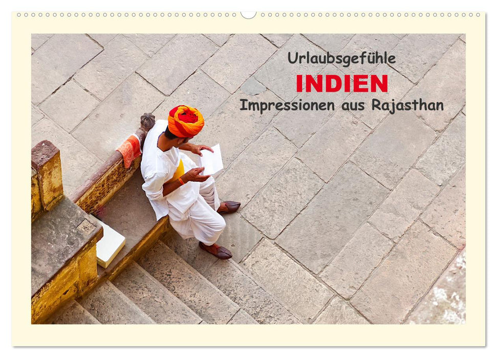 Holiday feelings - INDIA impressions from Rajasthan (CALVENDO wall calendar 2024) 