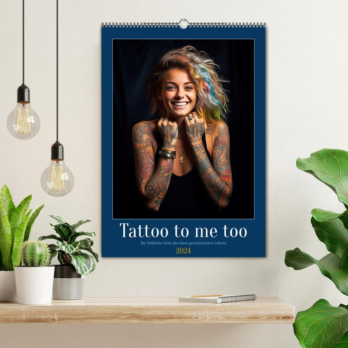 Tattoo to me too (CALVENDO Wandkalender 2024)