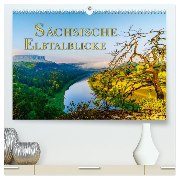 Sächsische Elbtalblicke (CALVENDO Premium Wandkalender 2024)
