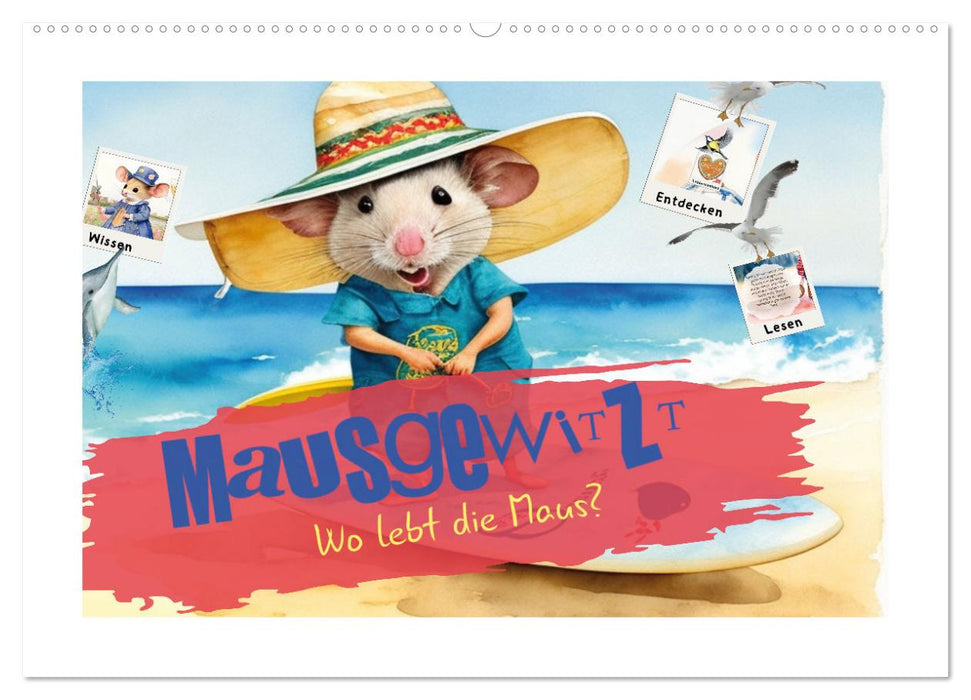 Mausgewitzt - Wo lebt die Maus? (CALVENDO Wandkalender 2024)