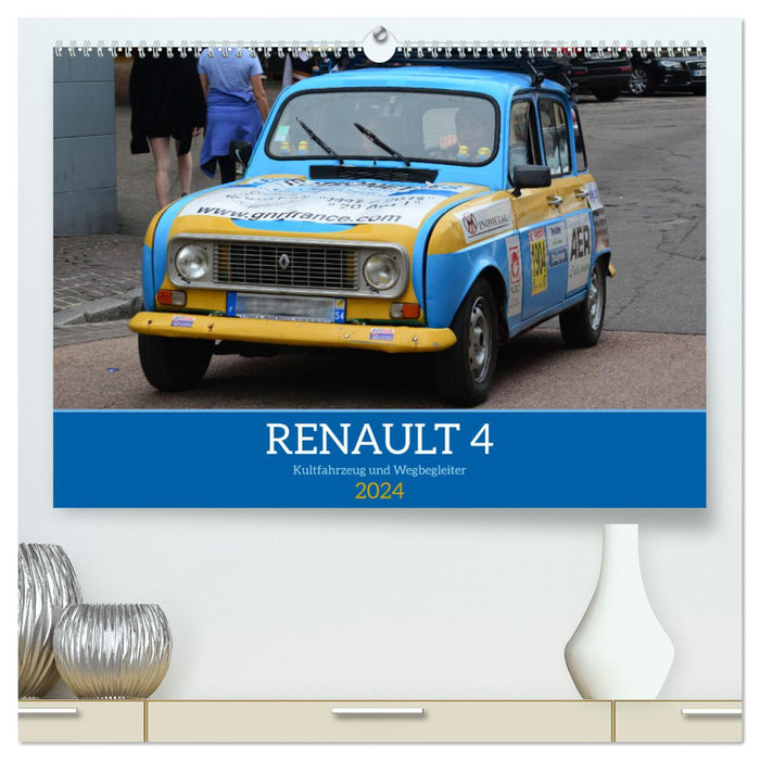 Renault 4 - Kultfahrzeug und Wegbegleiter (CALVENDO Premium Wandkalender 2024)