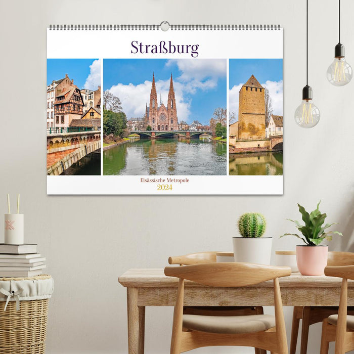 Straßburg - Elsässische Metropole (CALVENDO Wandkalender 2024)