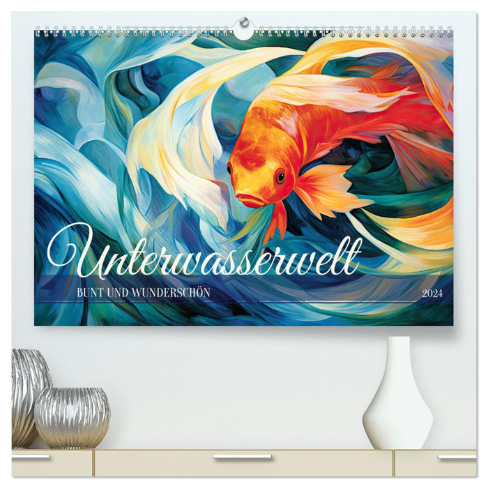 Unterwasserwelt, bunt und wunderschön (CALVENDO Premium Wandkalender 2024)