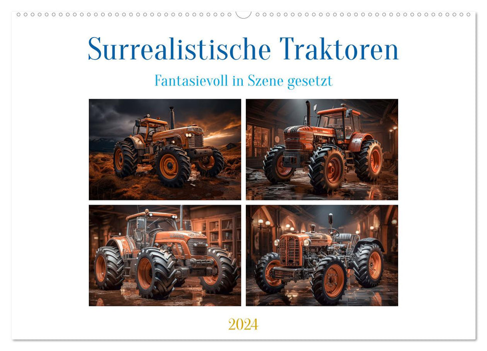 Tracteurs surréalistes (calendrier mural CALVENDO 2024) 
