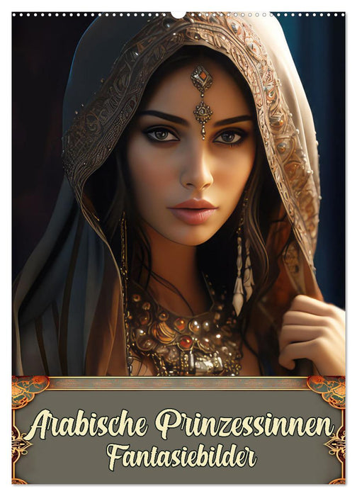 Images fantastiques de princesses arabes (calendrier mural CALVENDO 2024) 