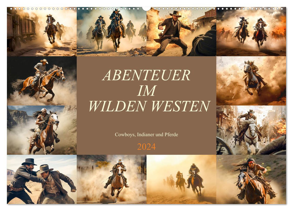 Abenteuer im Wilden Westen (CALVENDO Wandkalender 2024)