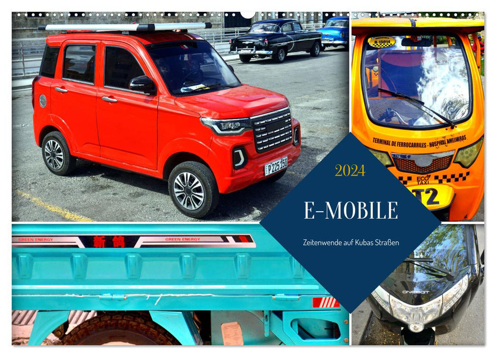 E-MOBILE - A turning point on Cuba's streets (CALVENDO wall calendar 2024) 