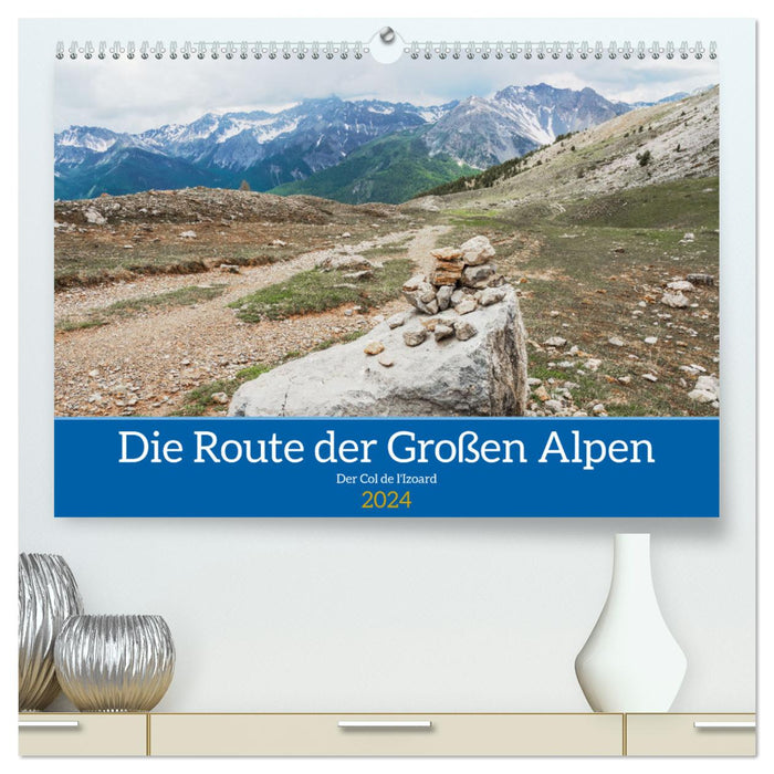 La route des Grandes Alpes, le Col de l'Izoard (Calendrier mural CALVENDO Premium 2024) 